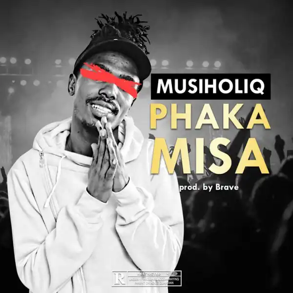 MusiholiQ - Phakamisa